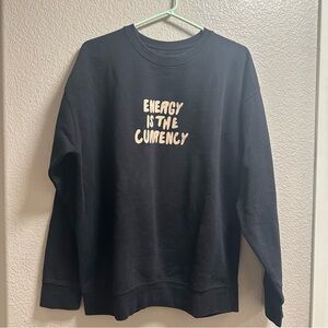 Energy is the Currency graphic sweatshirt